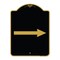 Signmission Designer Series Sign-Right Arrow, Black & Gold Aluminum Architectural Sign, 18" x 24", BG-1824-22975 A-DES-BG-1824-22975 - alternate 1